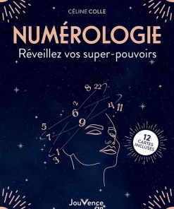 Numérologie : réveillez vos super-pouvoirs