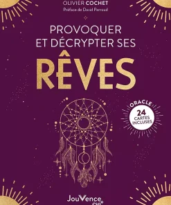 Provoquer et décrypter ses rêves