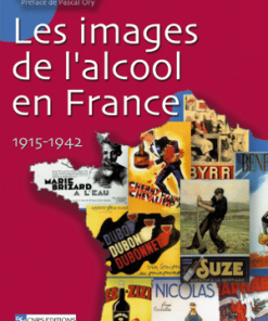 Les images de l&rsquo;alcool en France