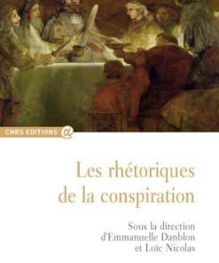 Les rhétoriques de la conspiration